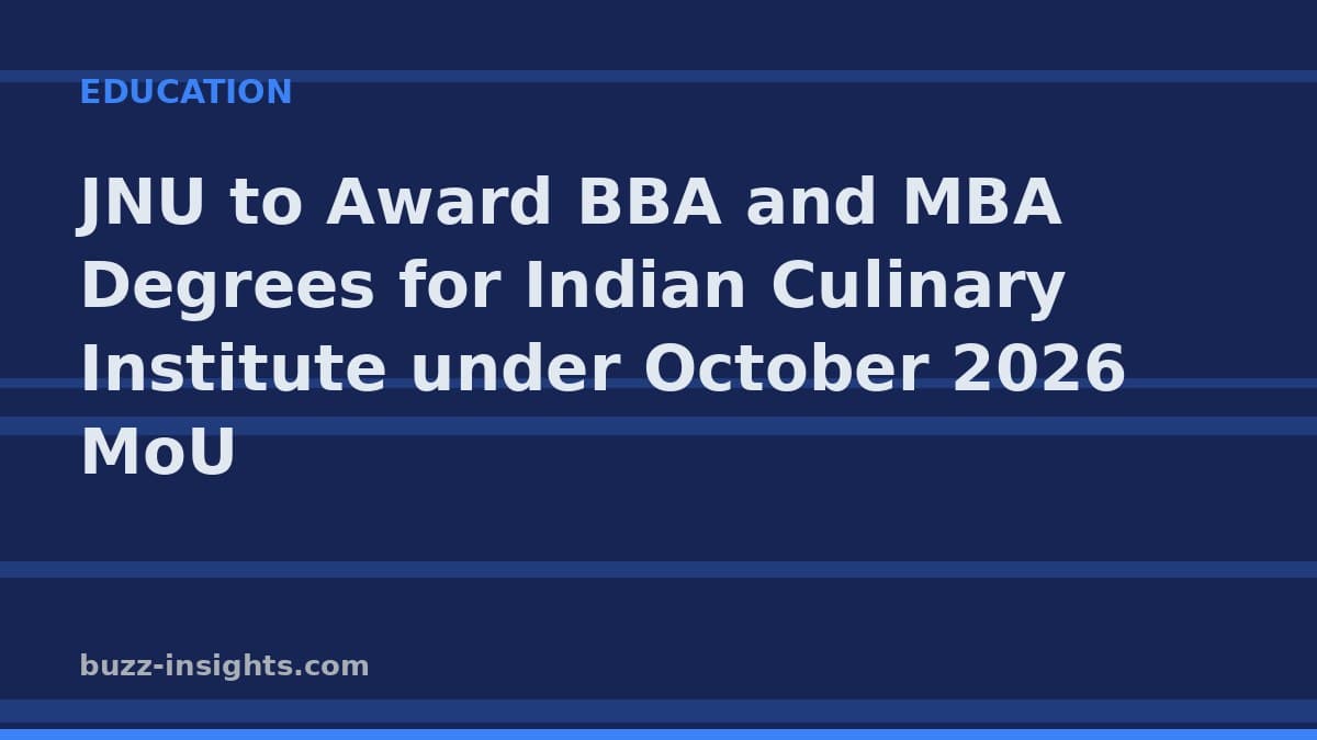 JNU to Award BBA and MBA Degrees for Indian Culinary Institute under October 2026 MoU