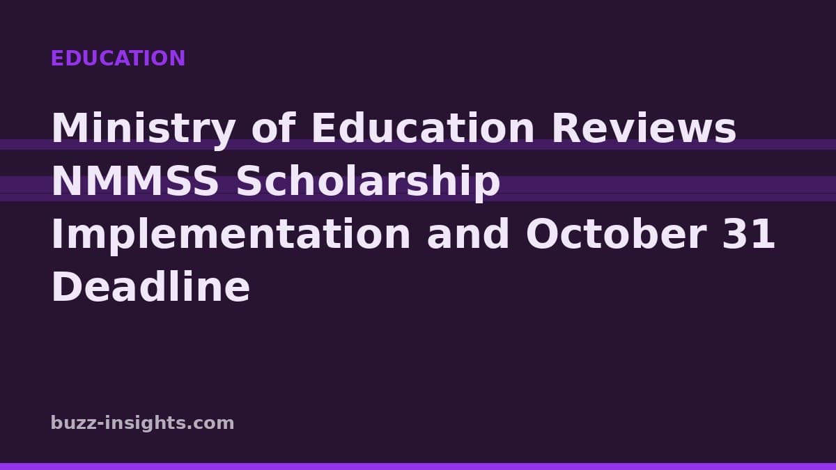 Ministry of Education Reviews NMMSS Scholarship Implementation and October 31 Deadline