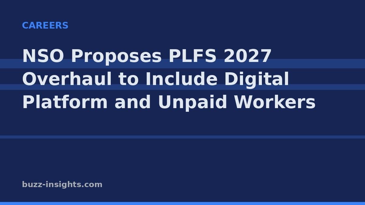 NSO Proposes PLFS 2027 Overhaul to Include Digital Platform and Unpaid Workers