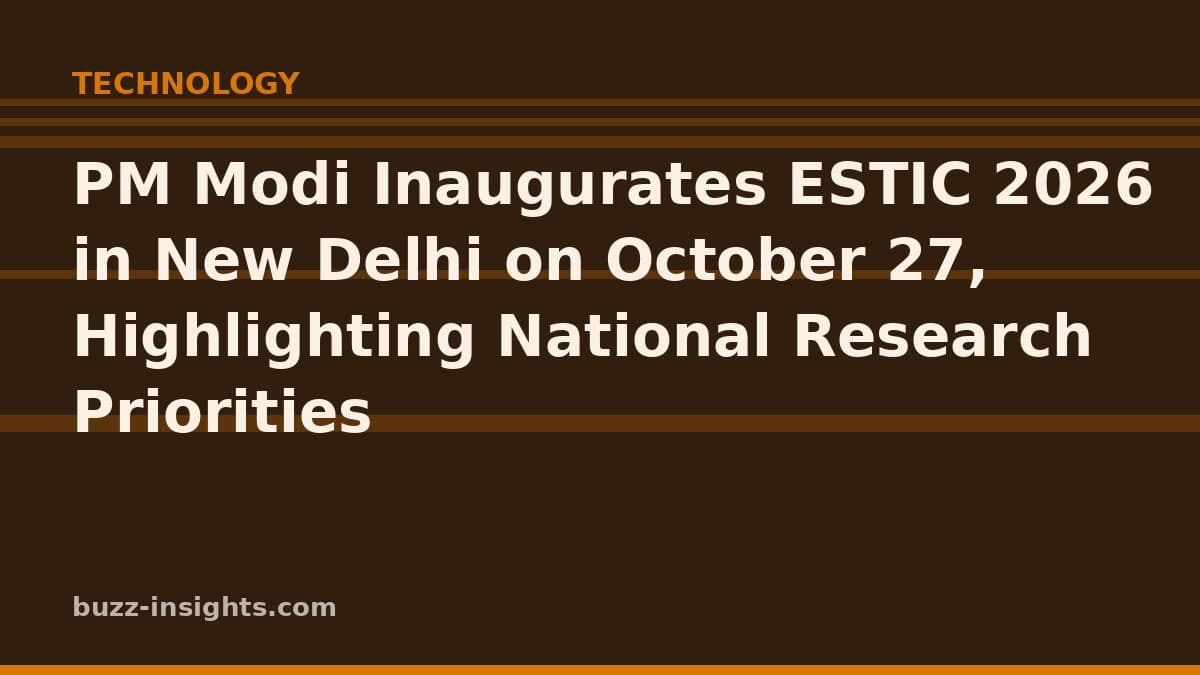 PM Modi Inaugurates ESTIC 2026 in New Delhi on October 27, Highlighting National Research Priorities